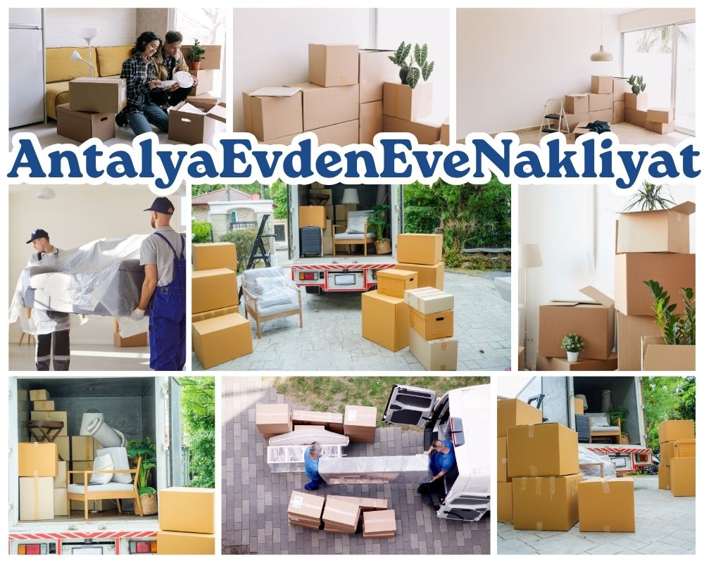 Antalya Çameli Evden Eve Nakliye